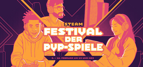 Steam-Festival der PvP-Kampfspiele