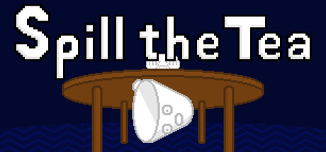 Spill The Tea