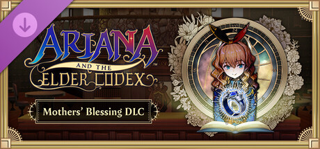 Ariana and the Elder Codex - Mothers' Blessing banner image