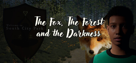 The Fox, The Forest & The Darkness