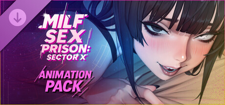 MILF Sex Prison: Sector X - Animation Pack