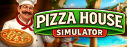 Pizza House Simulator🍕