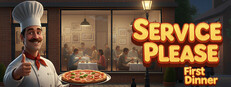 Service Please: First Dinner