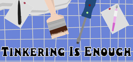 Tinkering Is Enough