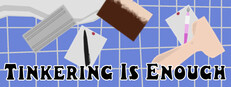Tinkering Is Enough