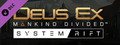 DLC - Deus Ex: Mankind Divided - System Rift capsule image