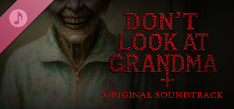 Купить ключ дешево DON'T LOOK AT GRANDMA Soundtrack