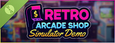 Retro Arcade Shop Simulator (Demo)