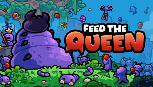 FEED THE QUEEN