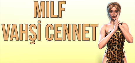 MILF VAHŞİ CENNET