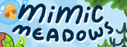 Mimic Meadows