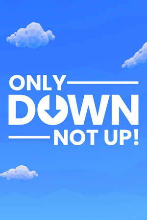 Only Down: Not Up! cover art