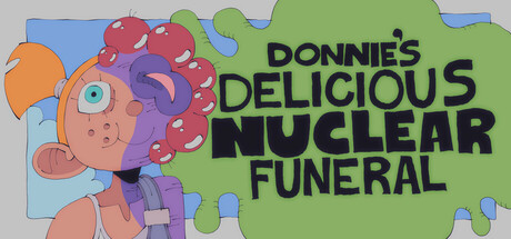 Donnie's Delicious Nuclear Funeral