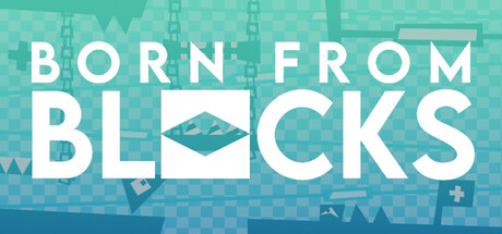 Born From Blocks Playtest