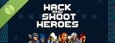 Hack and Shoot Heroes Demo