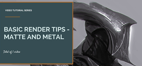 Robotpencil Presents: Basic Render Tips - Matte and Metal cover art