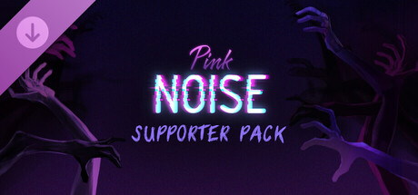 Pink Noise - Supporter Pack