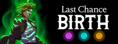 Last Chance: Birth