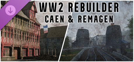 WW2 Rebuilder: Remagen and Caen DLC banner image