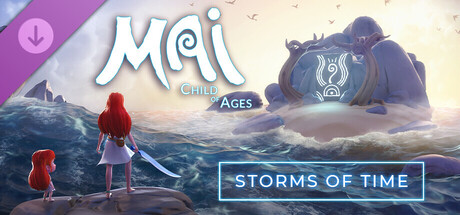 Mai: Child of Ages - Storms of Time