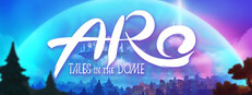 ARO: Tales In The Dome