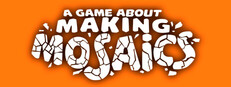 A Game About Making Mosaics