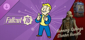 Fallout 76: Burning Springs Starter Bundle