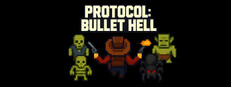 Protocol: Bullet Hell