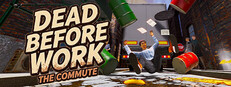 Dead Before Work: The Commute cover art