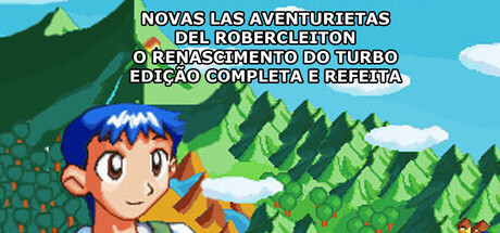 Novas Las Aventurietas Del Robercleiton O Renascimento do TURBO Edição Completa e Refeita
