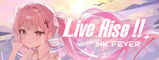 Live Rise!!: 4K Fever