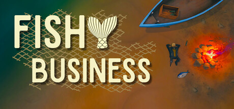 Fishy Business