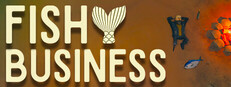 Fishy Business