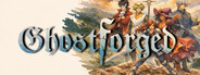 Ghostforged