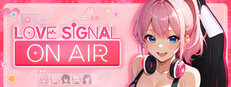 Love Signal: On Air