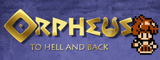 ORPHEUS: TO HELL AND BACK