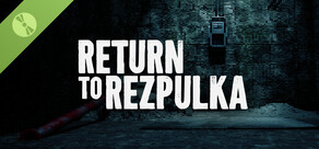 Return to Rezpulka Demo