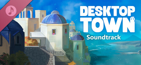 Desktop Town Soundtrack