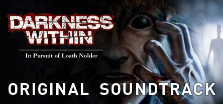 Darkness Within: In Pursuit of Loath Nolder - OST Featured Screenshot #1