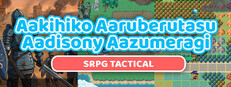 Aakihiko Aaruberutasu Aadisony Aazumeragi: SRPG Tactical Banner