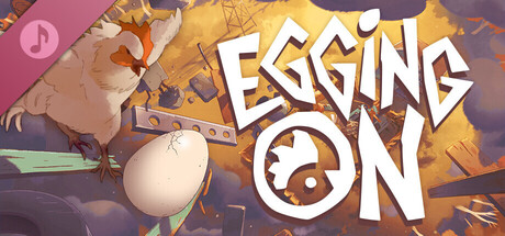 Egging On Soundtrack banner image