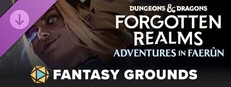 Fantasy Grounds - Dungeons & Dragons Forgotten Realms Adventures in Faerun