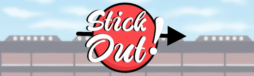 Stick Out! video 1