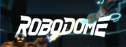 RoboDome
