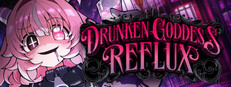 Drunken Goddess Reflux