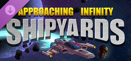 Approaching Infinity: Shipyards banner image