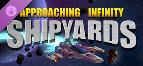 Approaching Infinity: Shipyards