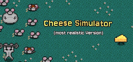 Cheese Simulator (most realistic Version)