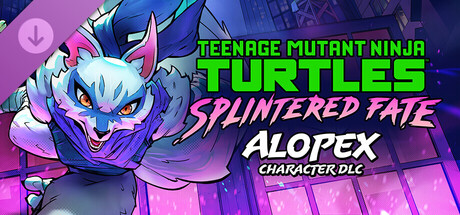 Teenage Mutant Ninja Turtles: Splintered Fate - Alopex Character DLC banner image