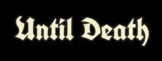 Until Death